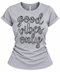 T-Shirt for Women – Positive Vibes Inspirational Quote Tee in Heather Gray