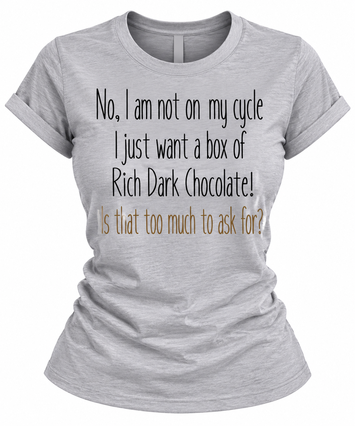 T-Shirt for Women – Sassy Chocolate Quote Tee in Heather Gray