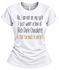 T-Shirt for Women – Sassy Chocolate Quote Tee in White