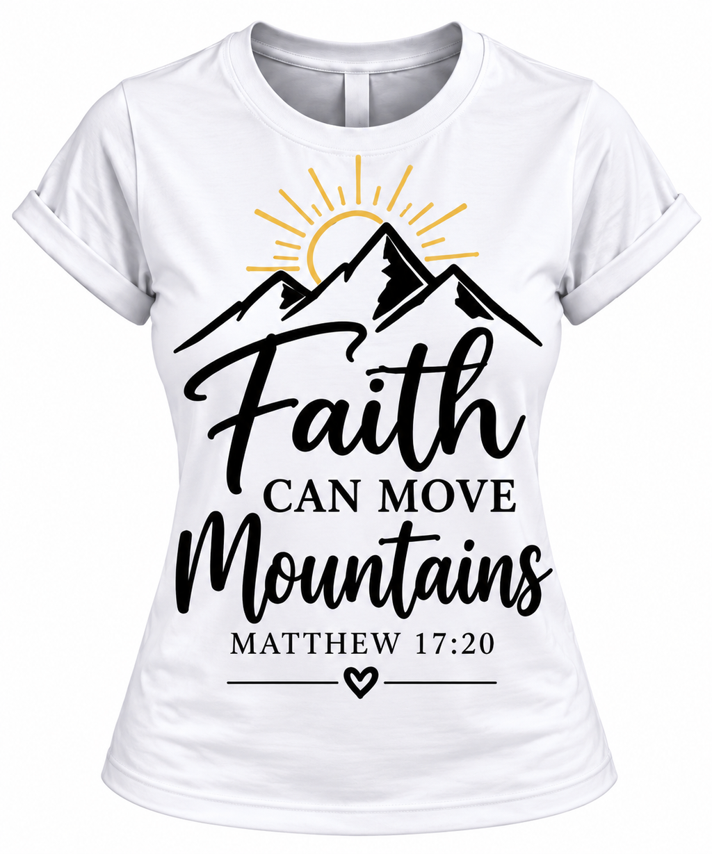 Women's Faith Can Move Mountains Christian Graphic T-Shirt